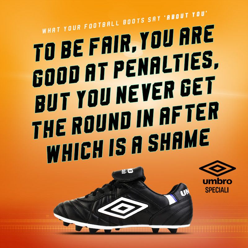 black umbro speciali boots with text saying you must be good at penalties
